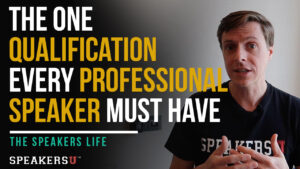 The One Qualification Every Professional Speaker Must Have