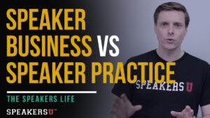 Speaker Business vs Speaker Practice