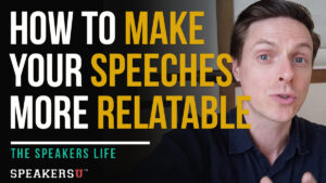 Make Your Speeches More Relatable