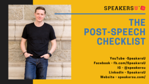 In today's episode of SpeakersU TV we learn about the post-speech checklist.