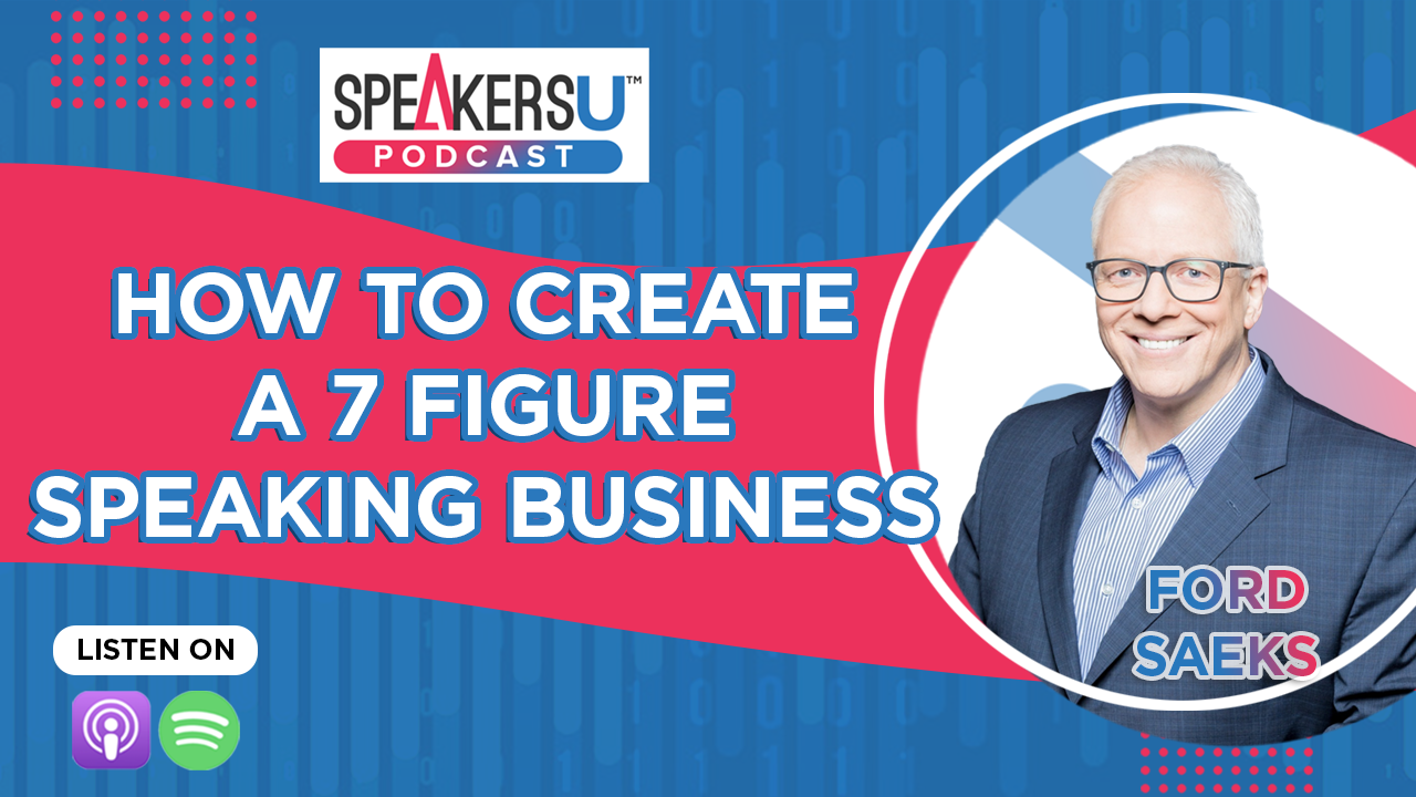 How to create a 7 figure Speaking Business