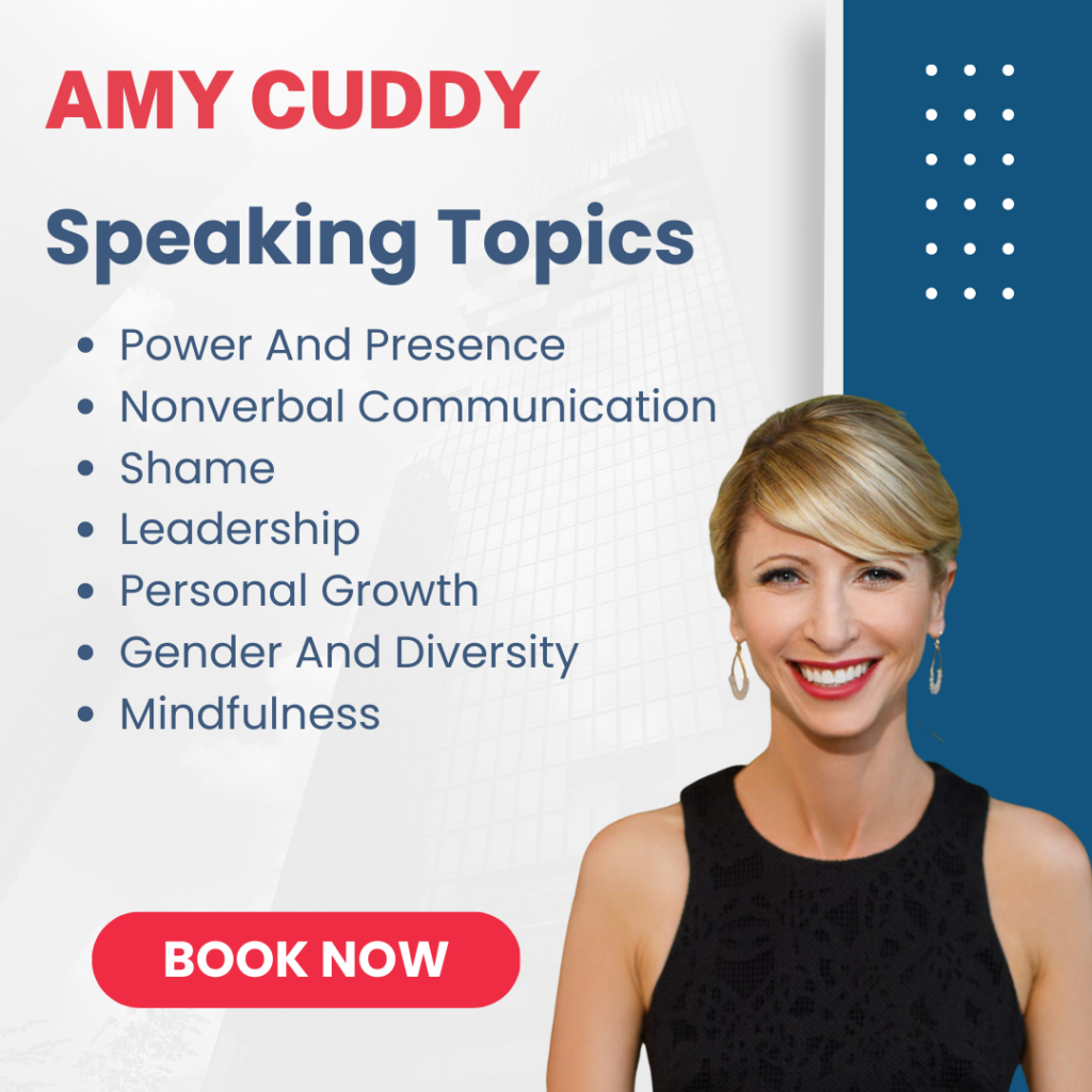 Amy Cuddy Speaking Topics