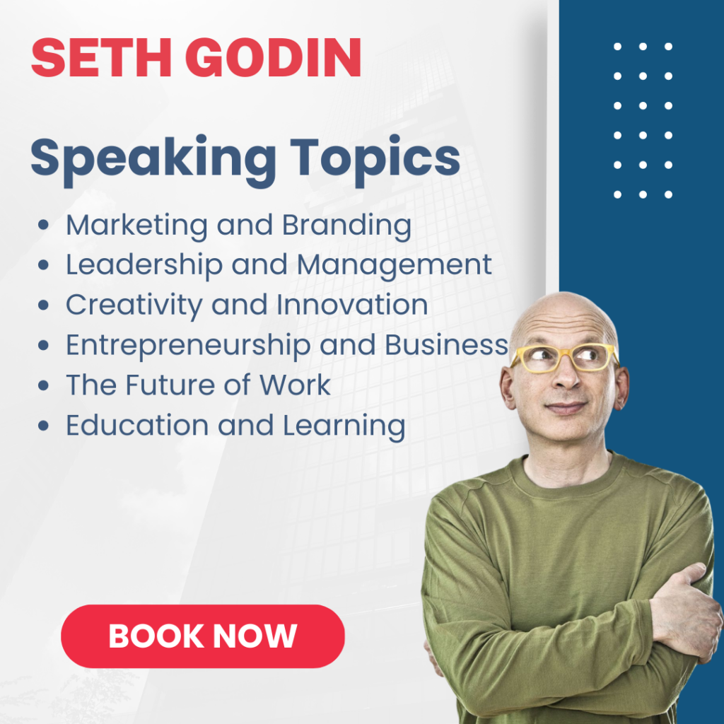 Seth Godin​​ Speaking Topics