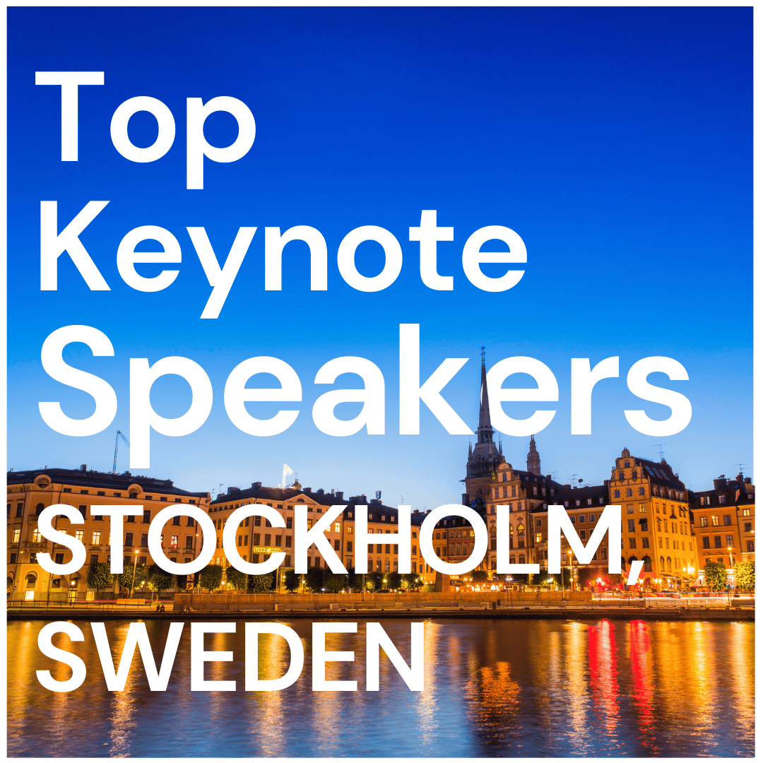 Best Keynote Speakers in Stockholm Sweden
