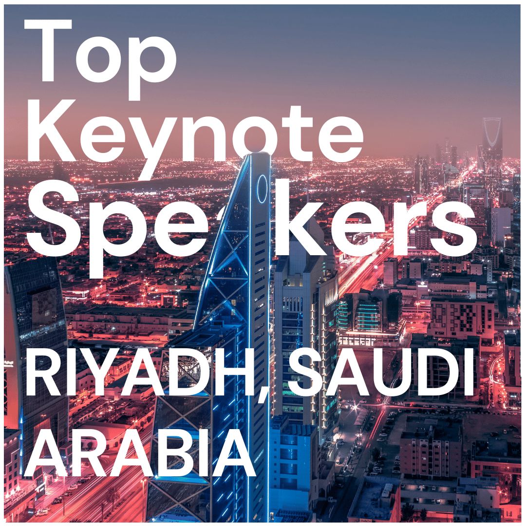 Best Keynote Speakers in Riyadh