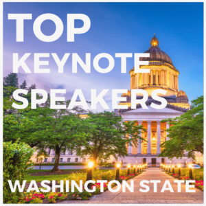 Top keynote speakers in Washington State