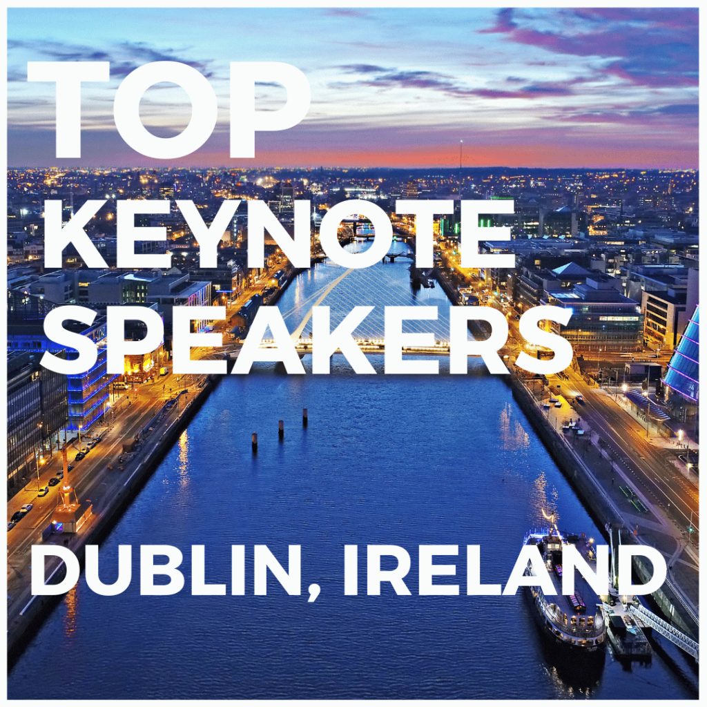 Top Keynote Speakers in Dublin Ireland Speakers U