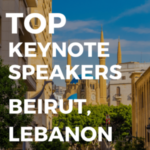 top keynote speakers in Beirut