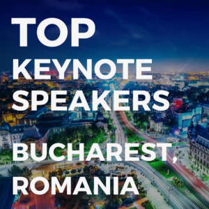 top keynote speakers in Bucharest