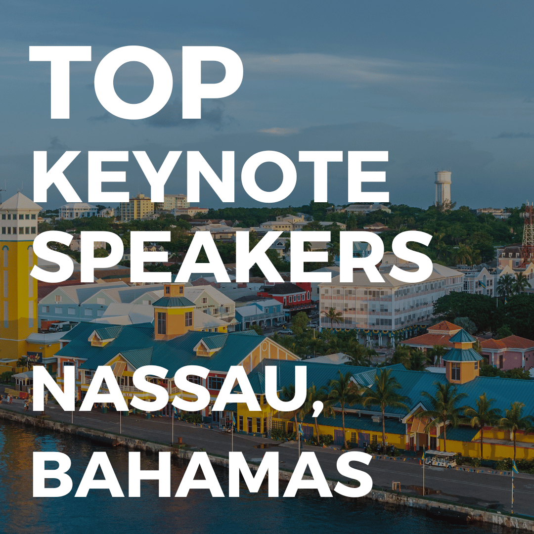top keynote speakers in Nassau, Bahamas