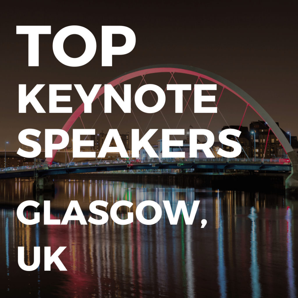 Top Keynote Speakers In Glasgow Speakers U